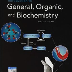Introduction to General, Organic and Biochemistry (12th Edition)
