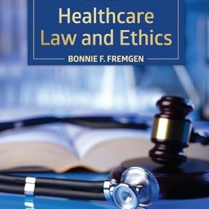 Healthcare Law and Ethics (7th Edition)