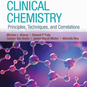 Clinical Chemistry: Principles, Techniques, and Correlations with Navigate Advantage Access (9th Edition)