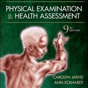 Physical Examination and Health Assessment (9th Edition)