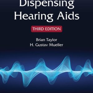 Fitting and Dispensing Hearing Aids (3rd Edition)