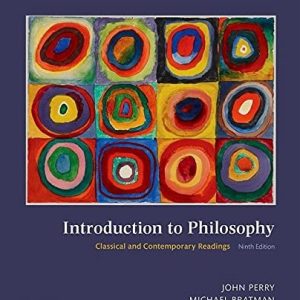 Introduction to Philosophy Classical and Contemporary Readings (9th Edition)