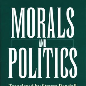 Morals and Politics (1st Edition)
