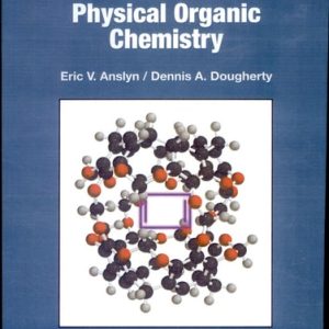Modern Physical Organic Chemistry (1st Edition)