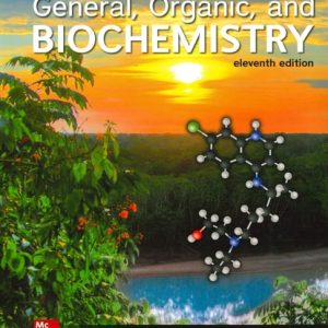 General, Organic, and Biochemistry (11th Edition)