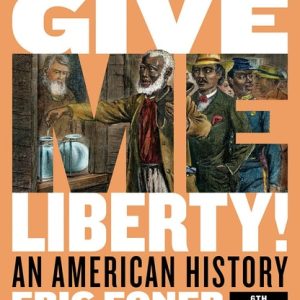Give Me Liberty! An American History (6th Edition)