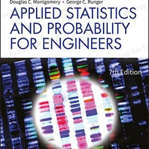 Applied Statistics and Probability for Engineers, 7th Edition Evaluation Copy (7th Edition)