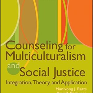 Counseling for Multiculturalism and Social Justice Integration, Theory, and Application (4th Edition)