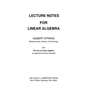 Lecture Notes for Linear Algebra (1st Edition)