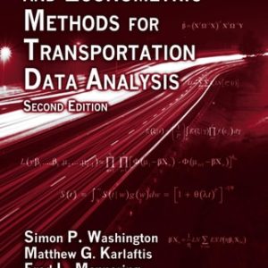 Statistical and Econometric Methods for Transportation Data Analysis, Second Edition (2nd Edition)