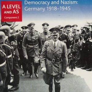 Democracy And Nazism Germany 1918-1945 (1st Edition)
