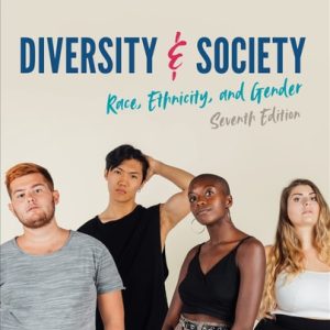Diversity and Society Race, Ethnicity, and Gender (7th Edition)