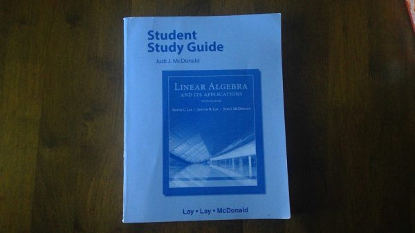 Steven R Lay Student Study Guide, Linear Algebra and Its Applications, Fifth Edition ...