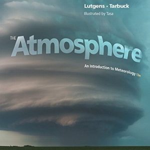 The Atmosphere An Introduction to Meteorology (13th Edition)