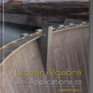 Linear Algebra with Applications (1st Edition)