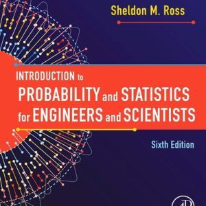 Introduction to Probability and Statistics for Engineers and Scientists (6th Edition)