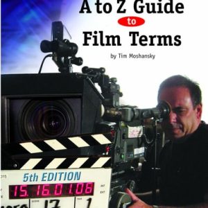 A to Z Guide to Film Terms (5th Edition)