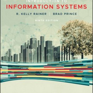 Introduction to Information Systems (9th Edition)