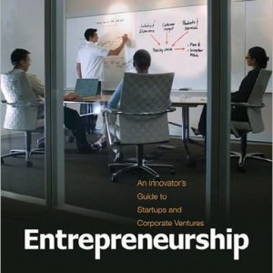 Entrepreneurship An Innovator's Guide to Startups and Corporate Ventures (1st Edition)