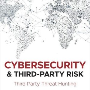 Cybersecurity and Third-Party Risk (1st Edition)