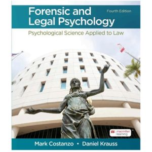 Forensic and Legal Psychology (4th Edition)