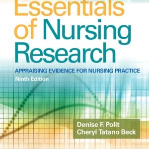 Essentials of Nursing Research Appraising Evidence for Nursing Practice (9th Edition)