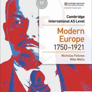 Access to History for Cambridge International AS Level: Modern Europe 1750-1921 Hodder Education Group (1st Edition)