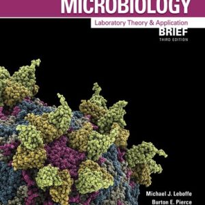 Microbiology Laboratory Theory & Application (3rd Edition)