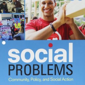 Social Problems Community, Policy, and Social Action (6th Edition)