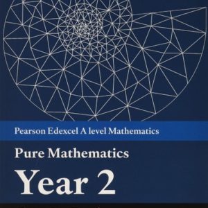 Pearson Edexcel as and a Level Mathematics Pure Mathematics Year 2 Practice Book (1st Edition)