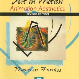Art in Motion, Revised Edition Animation Aesthetics (2nd Edition)