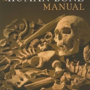 The Human Bone Manual (1st Edition)