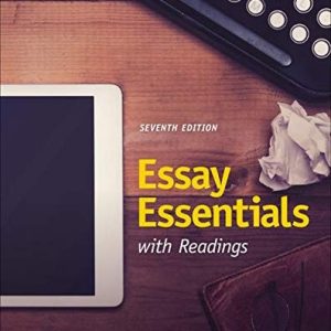 Essay Essentials with Readings (7th Edition)