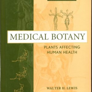 Medical Botany Plants Affecting Human Health (2nd Edition)