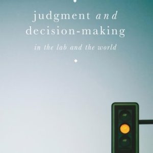 Judgment and Decision-Making (1st Edition)
