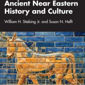 Ancient Near Eastern History and Culture (4th Edition)