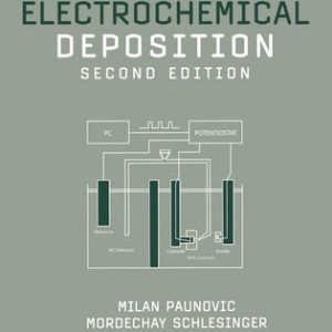 Fundamentals of Electrochemical Deposition (2nd Edition)