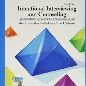 Intentional Interviewing and Counseling: Facilitating Client Development in a Multicultural Society (9th Edition)