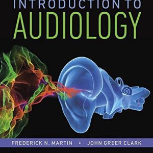 Introduction to Audiology (13th Edition)