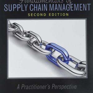Fundamentals of Supply Chain Management: a Practitioner's Perspective (2nd Edition)