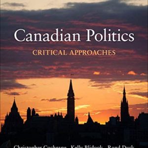 Canadian Politics Critical Approaches (9th Edition)