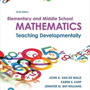 Elementary and Middle School Mathematics Teaching Developmentally (10th Edition)