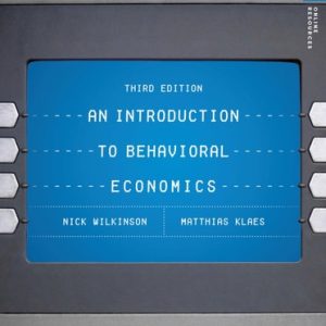 An Introduction to Behavioral Economics (3rd Edition)