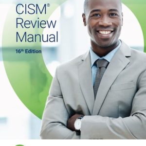 CISM Review Manual 16th Edition (1st Edition)