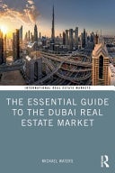 Essential Guide to the Dubai Real Estate Market (1st Edition)