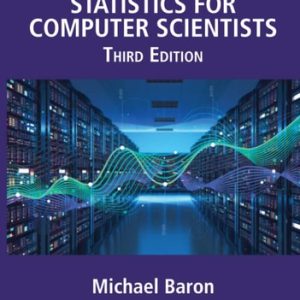 Probability and Statistics for Computer Scientists (3rd Edition)