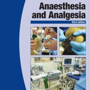 BSAVA Manual of Canine and Feline Anaesthesia and Analgesia, 3rd edition (3rd Edition)