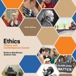 Ethics: Theory and Contemporary Issues (9th Edition)