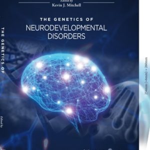 The Genetics of Neurodevelopmental Disorders (1st Edition)