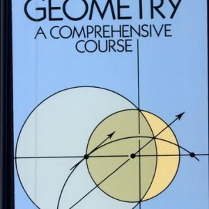 Geometry A Comprehensive Course (1st Edition)